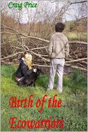 Birth of the Ecowarriors
