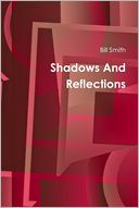 Shadows and Reflections