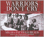 Warriors Don't Cry: A Searing Memoir of the Battle to Integrate Little Rock's Central High