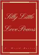 Silly Little Love Poems