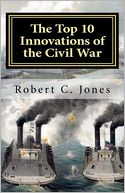 The Top 10 Innovations of the Civil War