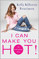 I Can Make You Hot!: The Supermodel Diet