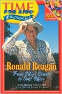 Ronald Reagan: From Silver Screen to Oval Office (Time For Kids Biographies Series)