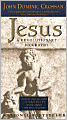 Jesus: A Revolutionary Biography