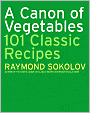 Canon of Vegetables: 101 Classic Recipes