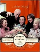 Scotto Sunday Suppers and Other Fabulous Feasts by Scotto Family: Book Cover