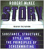 Story: Substance, Structure, Style, and the Principles of Screenwriting