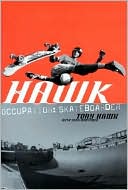 Hawk: Occupation: Skateboarder