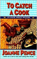 To Catch a Cook: An Angie Amalfi Mystery