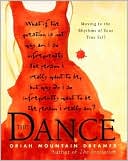 Dance: Moving To the Rhythms of Your True Self