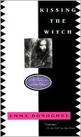 Kissing the Witch: Old Tales in New Skins
