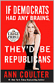 If Democrats Had Any Brains, They'd Be Republicans