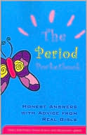 The Period Pocketbook: Honest Answers with Advice from Real Girls
