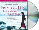 Secrets About Life Every Woman Should Know