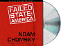 Failed States: The Abuse of Power and the Assault on Democracy