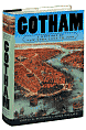 Gotham: A History of New York City to 1898