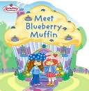 Meet Blueberry Muffin