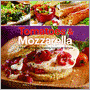 Tomatoes & Mozzarella: 100 Ways to Enjoy This Tantalizing Twosome All Year Long
