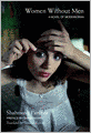 Women Without Men: A Novel of Modern Iran