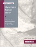 Overcoming Specific Phobia - Therapist Protocol: A Hierarchy and Exposure-Based Protocol for the Treatment of All Specific Phobias