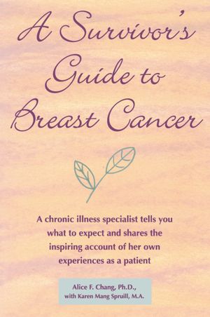 A Survivor's Guide To Breast Cancer