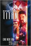 Star Trek - Titan 1: Eine neue Ära