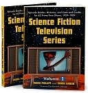 Science Fiction Television Series: Episode Guides, Histories, and Casts and Credits for 62 Prime-Time Shows, 1959 through 1989 (2 Volume Set)
