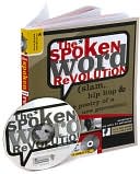 The Spoken Word Revolution: Slam, Hip Hop & the Poetry of a New Generation