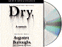 Dry: A Memoir