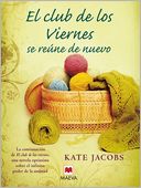 El club de los viernes se reúne de nuevo: La continuación de El club de los viernes, una novela optimista sobre el infinito poder de la amistad.