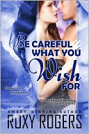 Be Careful What You Wish For