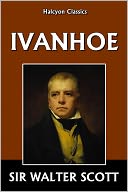 Ivanhoe by Sir Walter Scott