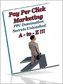 download Pay Per Click Marketing A-to-Z (Just Listed) book