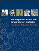 Reducing Urban Heat Islands: Compendium of Strategies