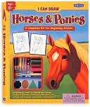 I Can Draw Horses and Ponies: A Complete Kit for Beginning Artists