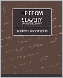 Up from Slavery (An Autobiography)