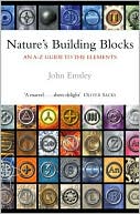Nature's Building Blocks: An A-Z Guide to the Elements