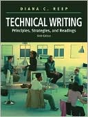 Technical Writing: Principles, Strategies, and Readings