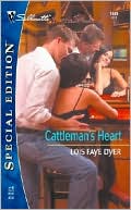 Cattleman's Heart (Silhouette Special Edition Series #1605)