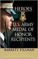 Heroes: U. S. Army Medal of Honor Recipients