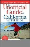 Unofficial Guide to California with Kids by Colleen Dunn Bates: Book Cover