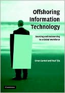 download Offshoring Information Technology : Sourcing and Outsourcing to a Global Workforce book
