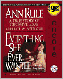 Everything She Ever Wanted: A True Story of Obsessive Love, Murder, and Betrayal