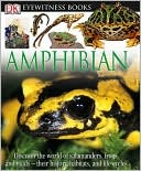 Amphibian (Eyewitness Books Series)