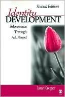 Identity Development: Adolescence Through Adulthood