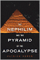 Nephilim and the Pyramid of the Apocalypse