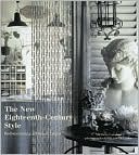 New Eighteenth-Century Style: Rediscovering a French Decor