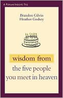 Wisdom from the Five People You Meet in Heaven