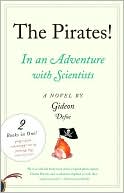 Pirates! Two Adventures: An Adventure with Scientists and an Adventure with Ahab
