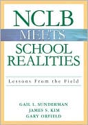 NCLB Meets School Realities: Lessons from the Field